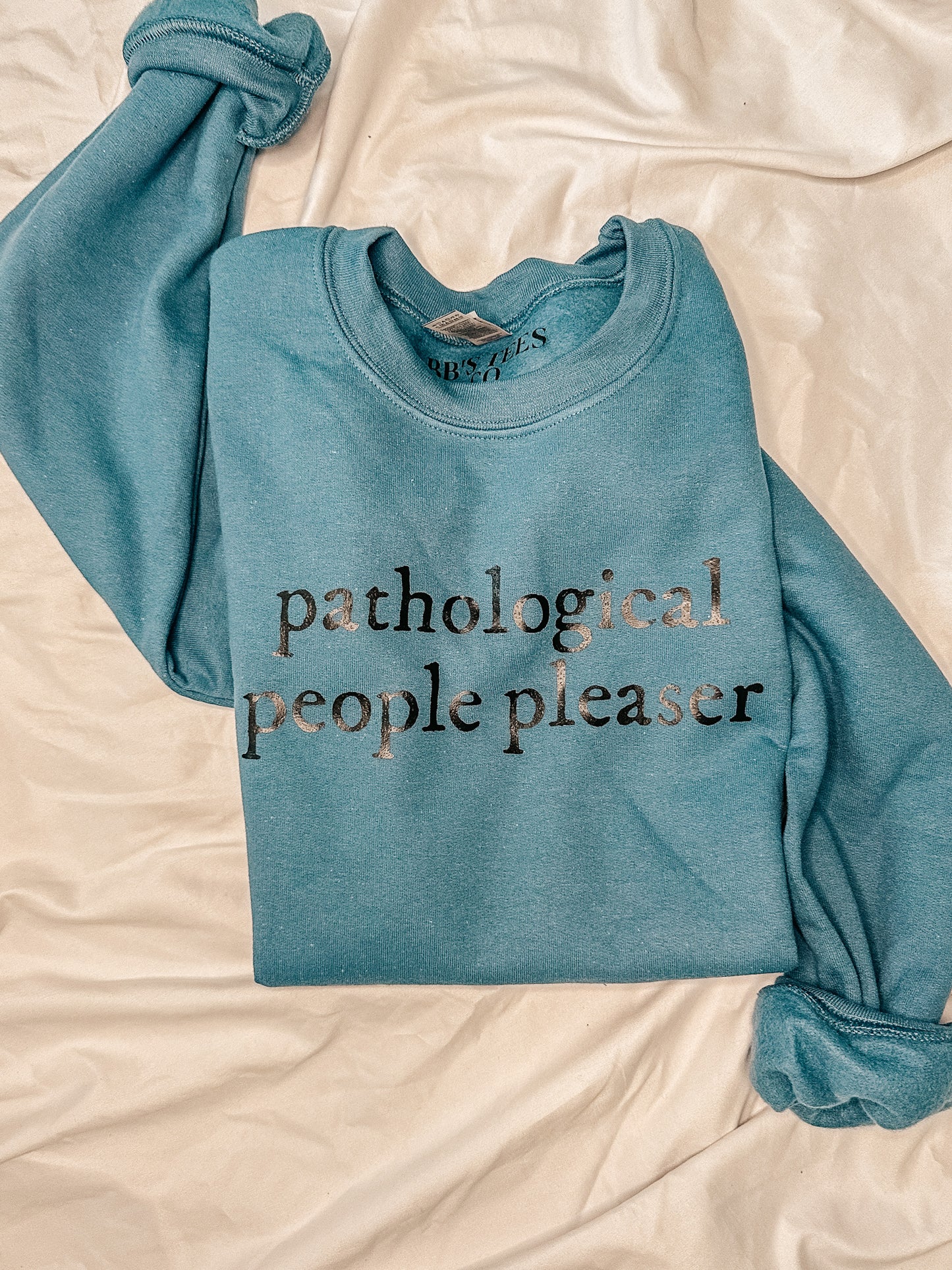 Pathological People Pleaser Crewneck